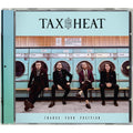 Tax The Heat - Change Your Position (CD, Euro Import)