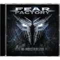Fear Factory - Re-Industrialized (2CD)